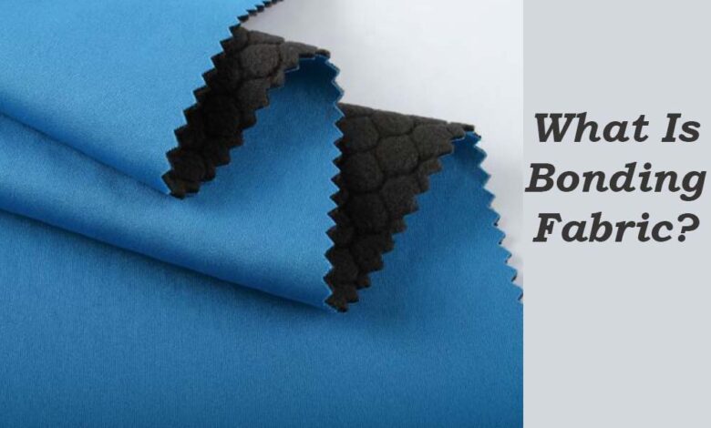 What Is Bonding Fabric